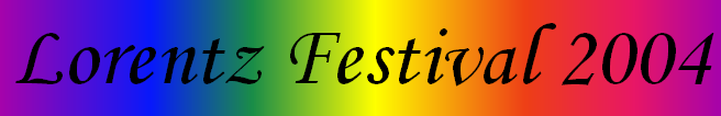 Lorentz Festival $B$KMh$F$M!!!z(B